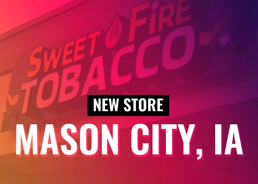 Mason City IA Sweet Fire Tobacco Location opening soon